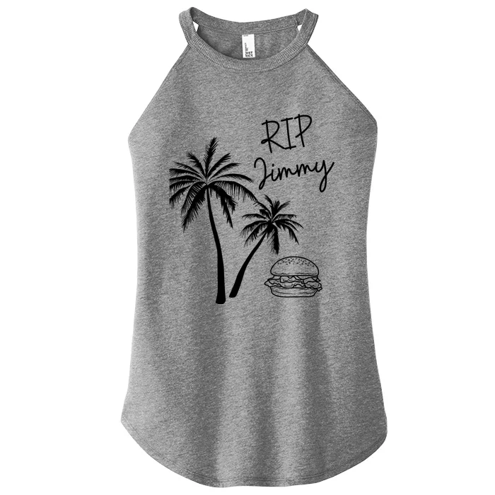 Rest In Peace Jimmy Cheeseburger Palm Trees Women’s Perfect Tri Rocker Tank