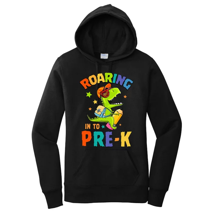 Roaring Into PreK T Rex Dinosaur Back To School Women's Pullover Hoodie