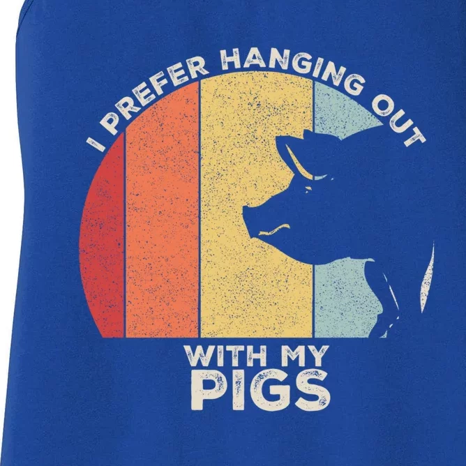 Retro I Prefer Hanging Out With My Pigs Great Gift Pig Farming Cool Gift Women's Racerback Tank