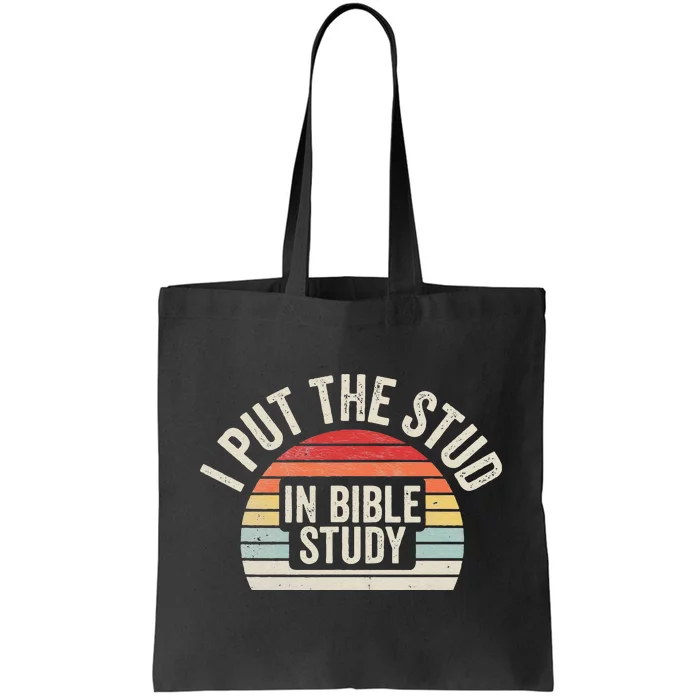 Retro I Put The Stud In Bible Study Funny Christian Tote Bag