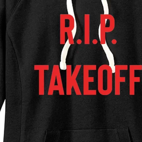 Rest In Peace RIP Takeoff Quavo Migos Rapper Lover Women's Fleece Hoodie