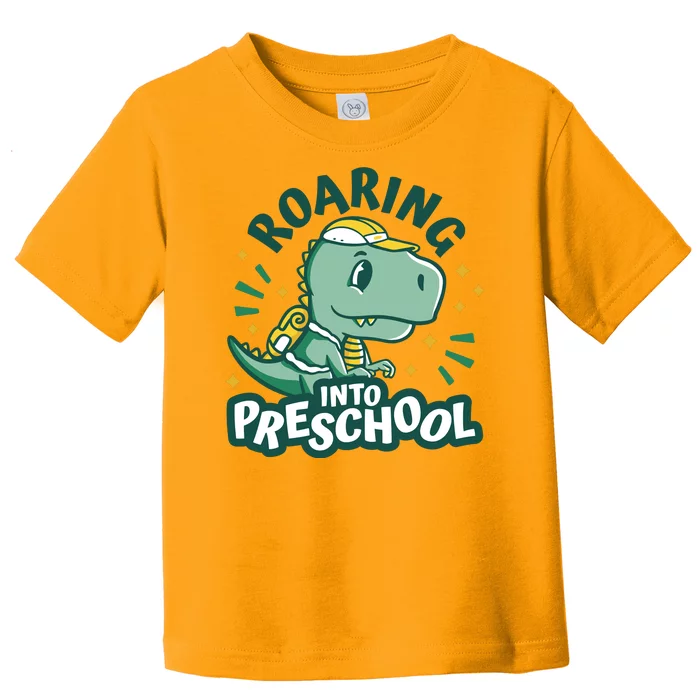 Roaring Into Preschool Dinosaur Toddler T-Shirt