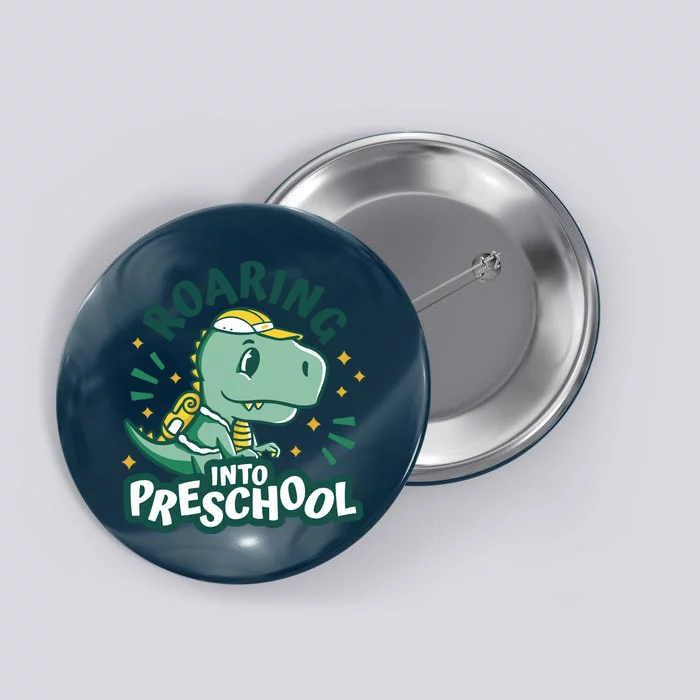 Roaring Into Preschool Dinosaur Button