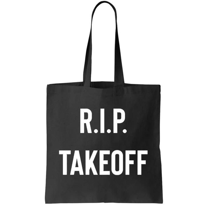 Rest In Peace RIP Takeoff Quavo Migos Rapper Lover Tote Bag