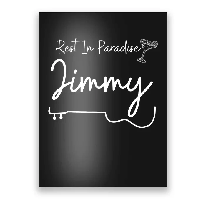 Rest In Paradise Jimmy Music Guitar Margarita Poster