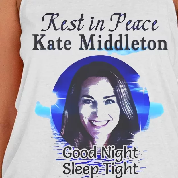 Rest In Peace Kate Middleton Good Night Sleep Tight Women's Knotted Racerback Tank