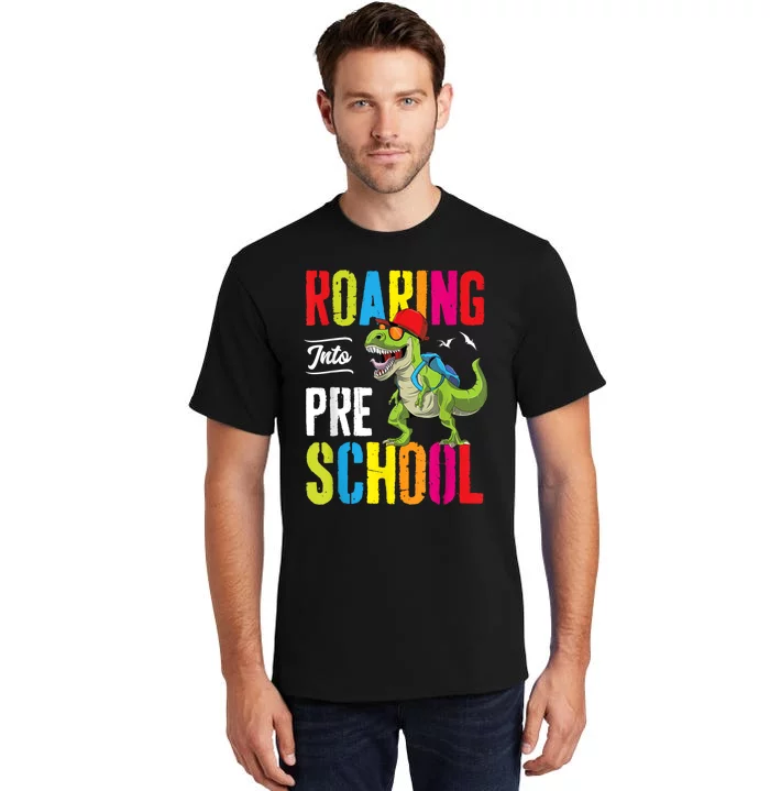 Roaring Into Preschool Dinosaur Teacher Pre K Back To School Tall T-Shirt