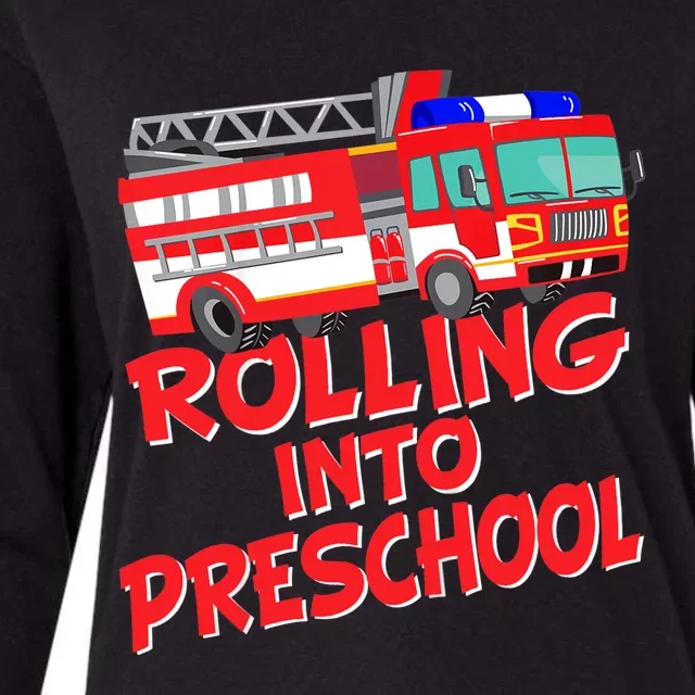 Rolling Into Preschool Fire Truck Fireman Pre-K First Day Womens Cotton Relaxed Long Sleeve T-Shirt