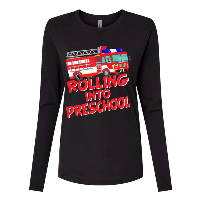 Rolling Into Preschool Fire Truck Fireman Pre-K First Day Womens Cotton Relaxed Long Sleeve T-Shirt