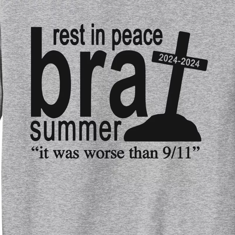 Rest In Peace Brat Summer Tall Sweatshirt