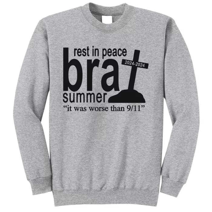 Rest In Peace Brat Summer Tall Sweatshirt