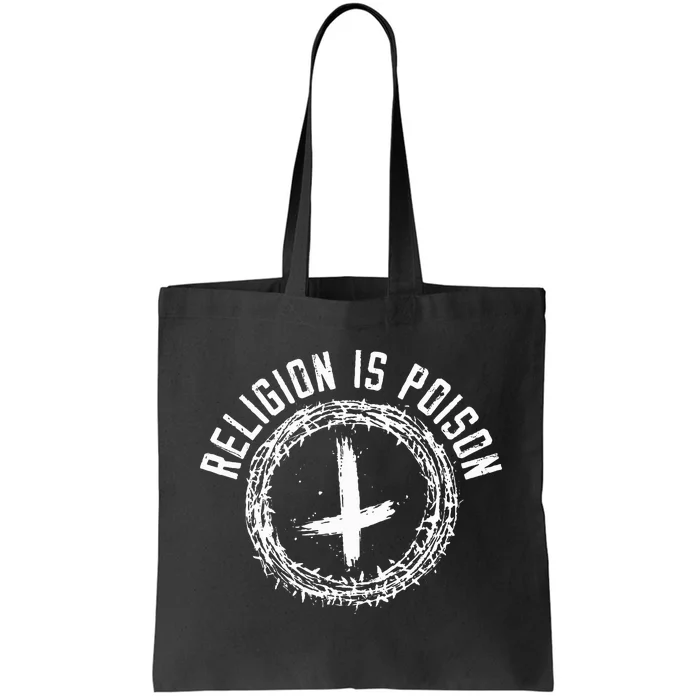 Religion Is P.O.I.S.O.N. Anti Religion Agnostic Atheist Tote Bag