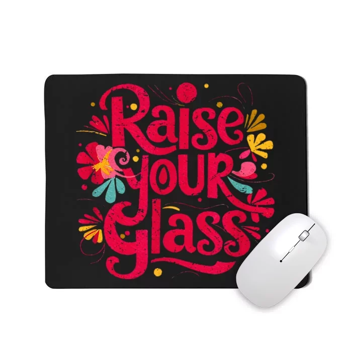 Retro I Raise Your Glass Mousepad