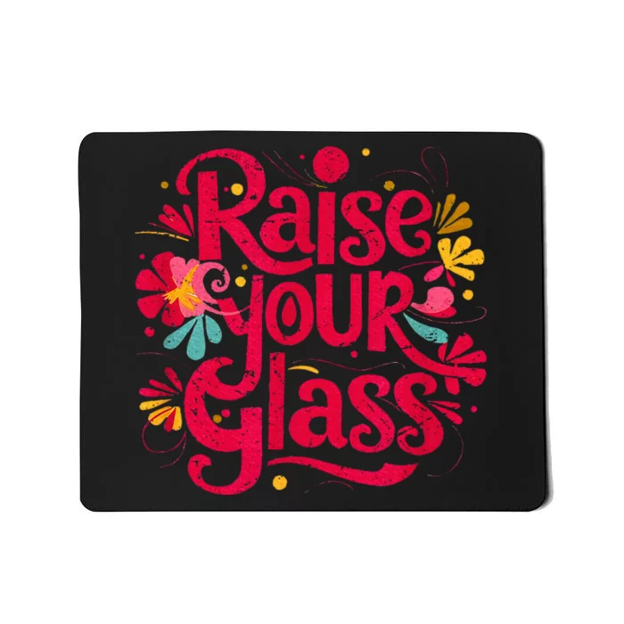 Retro I Raise Your Glass Mousepad