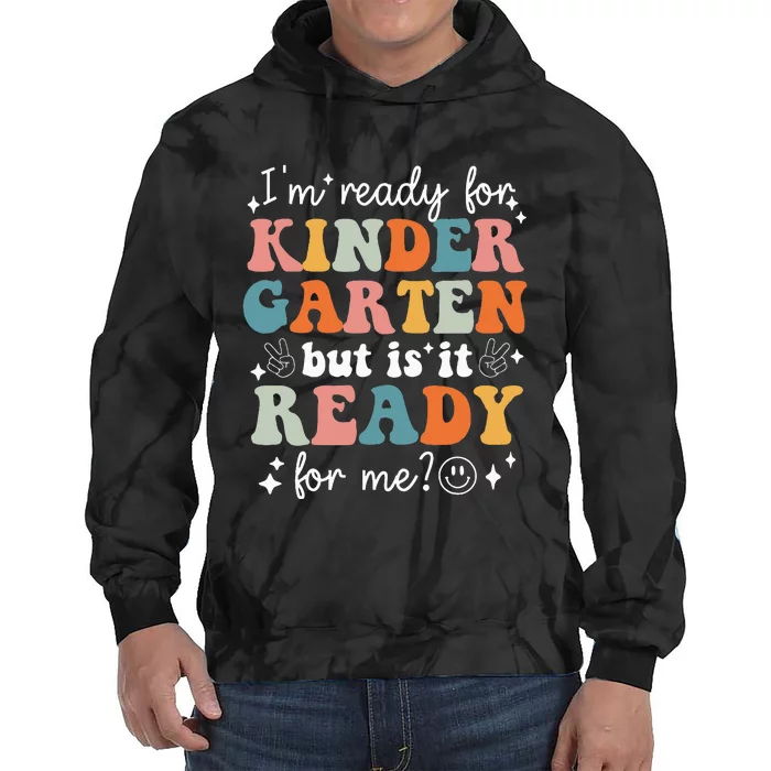 Retro I'm Ready For Kindergarten First Day of School Teacher Tie Dye Hoodie