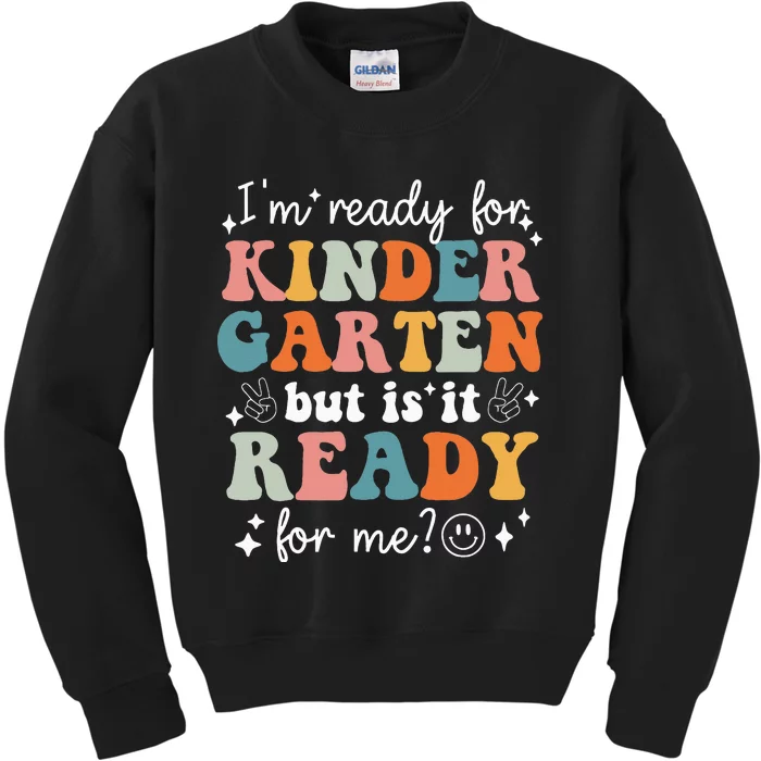 Retro I'm Ready For Kindergarten First Day of School Teacher Kids Sweatshirt