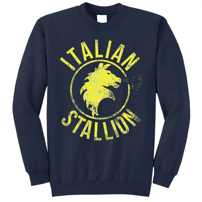 Rocky Italian Stallion Horse Tall Sweatshirt