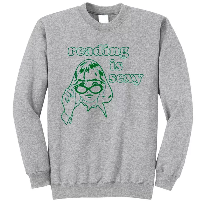 Reading Is Sexy Trending Tee Tall Sweatshirt