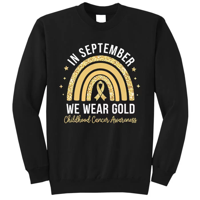 Rainbow In September We Wear Gold Childhood Cancer Awareness Tall Sweatshirt