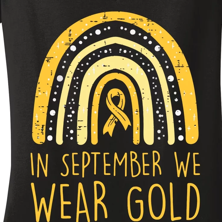 Rainbow In September We Wear Gold Childhood Cancer Awareness Women's V-Neck T-Shirt