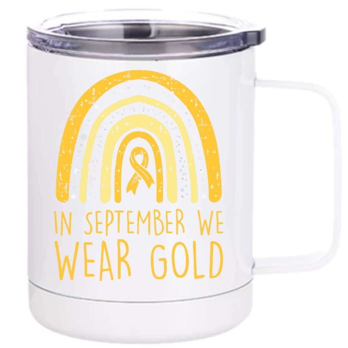 Rainbow In September We Wear Gold Childhood Cancer Awareness Front & Back 12oz Stainless Steel Tumbler Cup