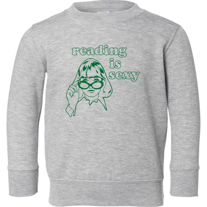 Reading Is Sexy Toddler Sweatshirt