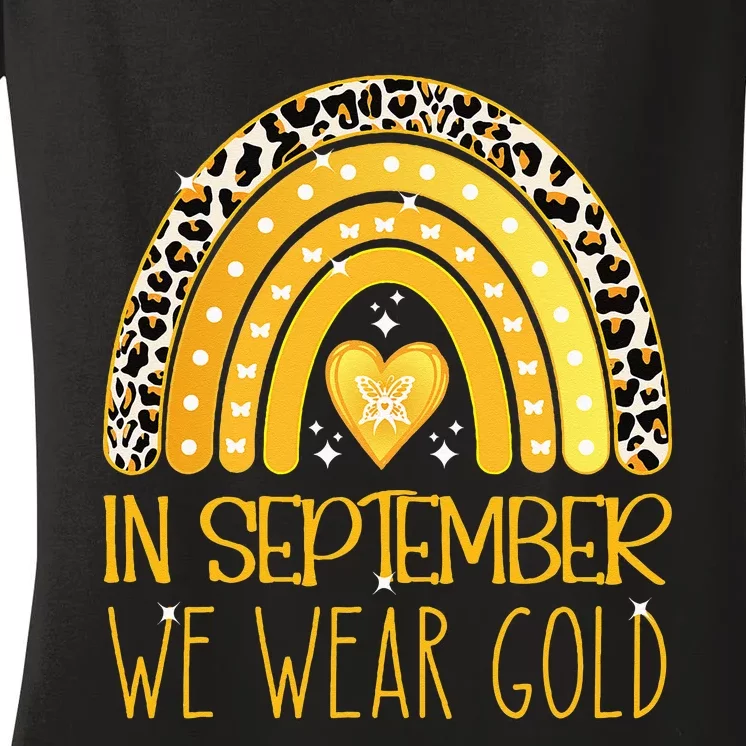 Rainbow In September We Wear Gold Childhood Cancer Awareness Women's V-Neck T-Shirt