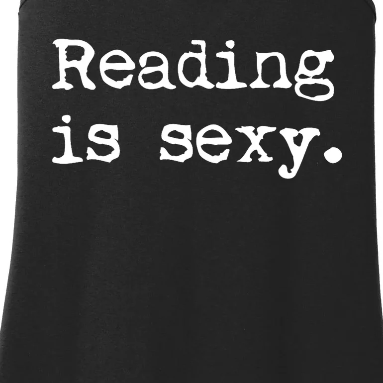 Reading Is Sexy Book Readers Read Bookworm Sapiosexual Ladies Essential Tank