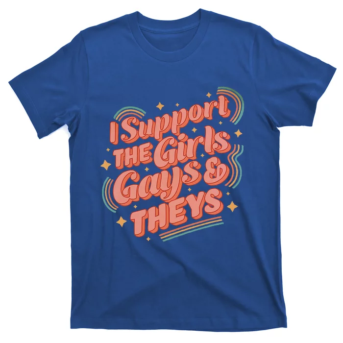 Retro I Support The Girl Gays And Theys Ally Pride Month T-Shirt