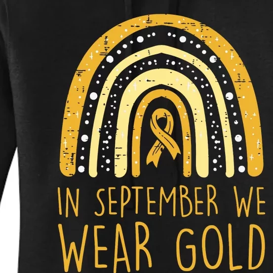 Rainbow In September We Wear Gold Childhood Cancer Awareness Women's Pullover Hoodie