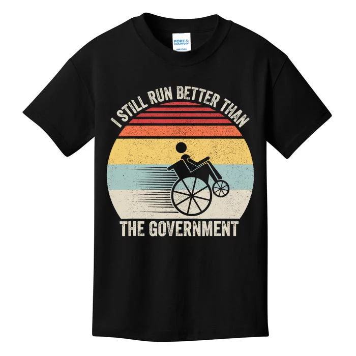 Retro I Still Run Better Than The Government Wheelchair Kids T-Shirt