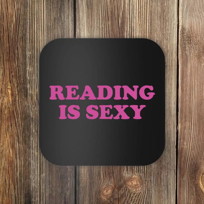 Reading Is Sexy Coaster