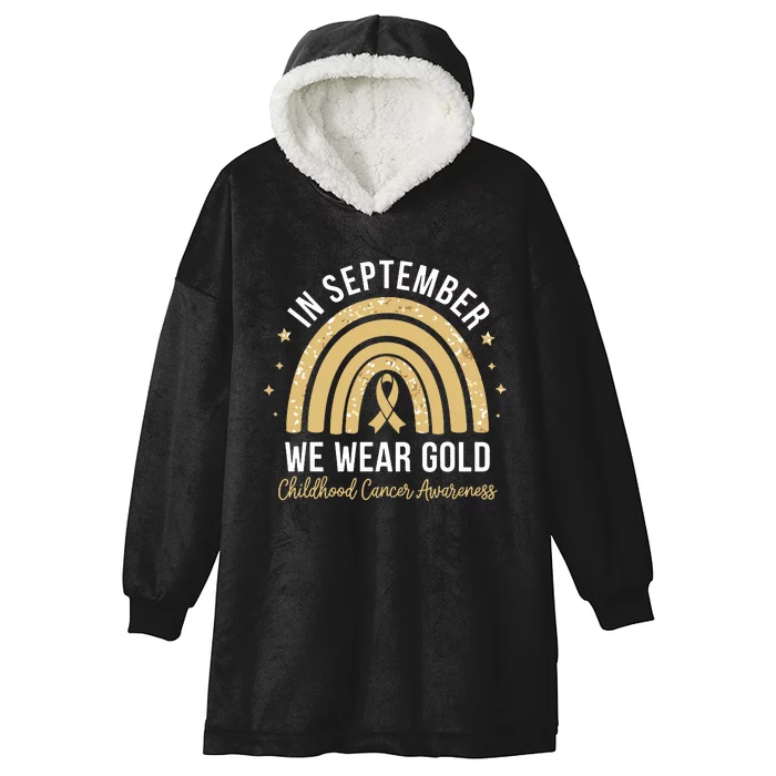 Rainbow In September We Wear Gold Childhood Cancer Awareness Hooded Wearable Blanket