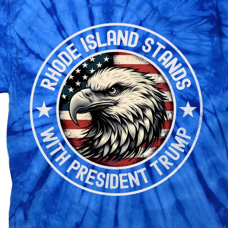 Rhode Island Stands With Trump Gift Tie-Dye T-Shirt