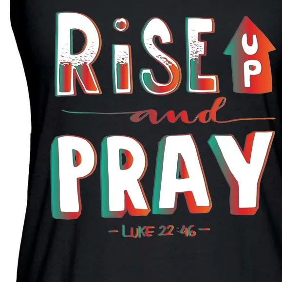 Rise And Pray Luke 22:16 Ladies Essential Flowy Tank