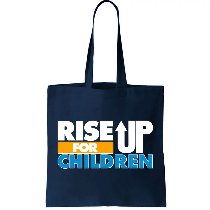 Rise Up For The Children Tote Bag