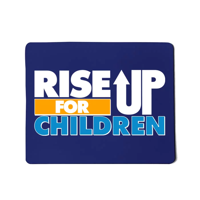 Rise Up For The Children Mousepad