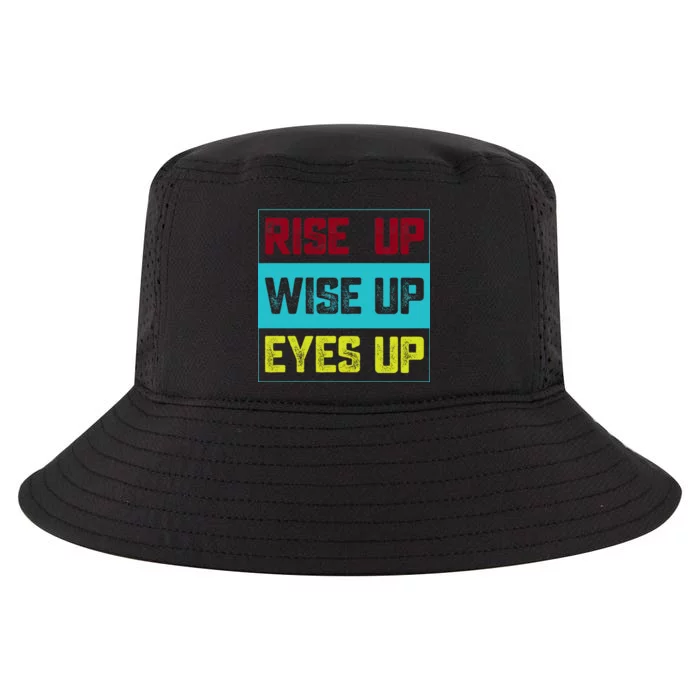 Rise Up Wise Up Eyes Up Cool Comfort Performance Bucket Hat