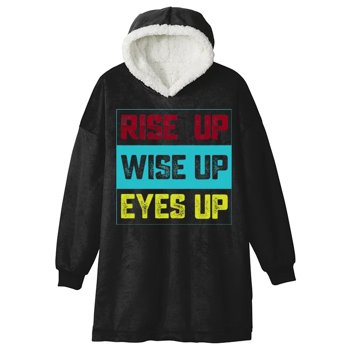 Rise Up Wise Up Eyes Up Hooded Wearable Blanket