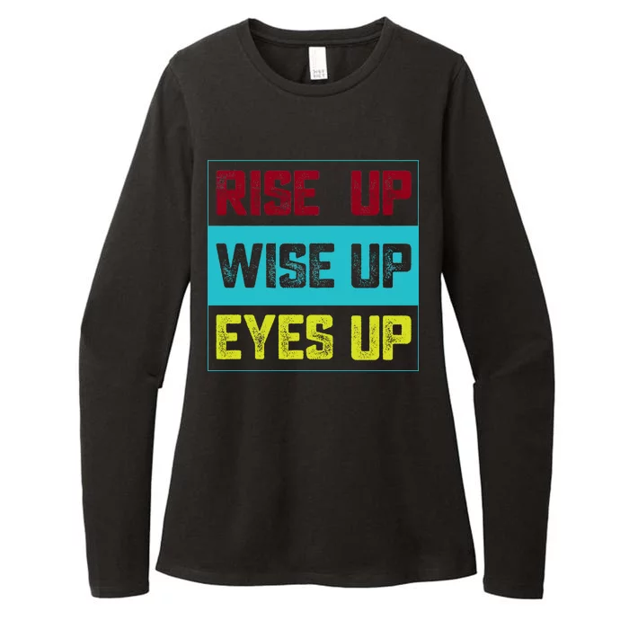 Rise Up Wise Up Eyes Up Womens CVC Long Sleeve Shirt