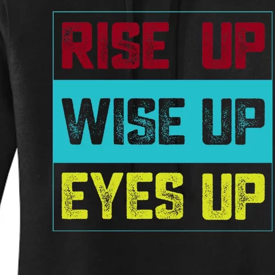 Rise Up Wise Up Eyes Up Women's Pullover Hoodie