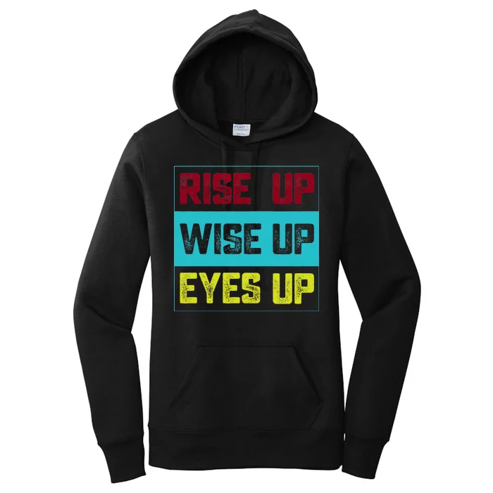 Rise Up Wise Up Eyes Up Women's Pullover Hoodie