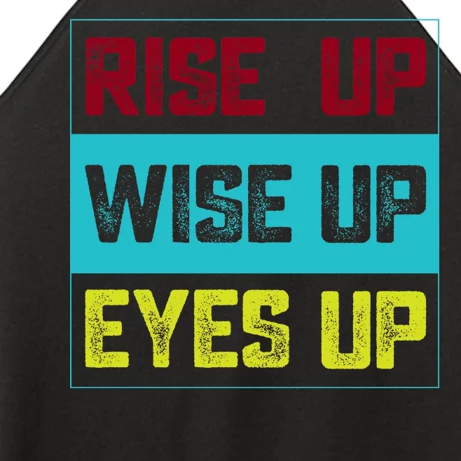 Rise Up Wise Up Eyes Up Women’s Perfect Tri Rocker Tank