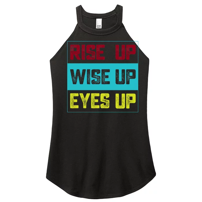 Rise Up Wise Up Eyes Up Women’s Perfect Tri Rocker Tank