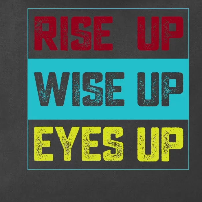 Rise Up Wise Up Eyes Up Zip Tote Bag