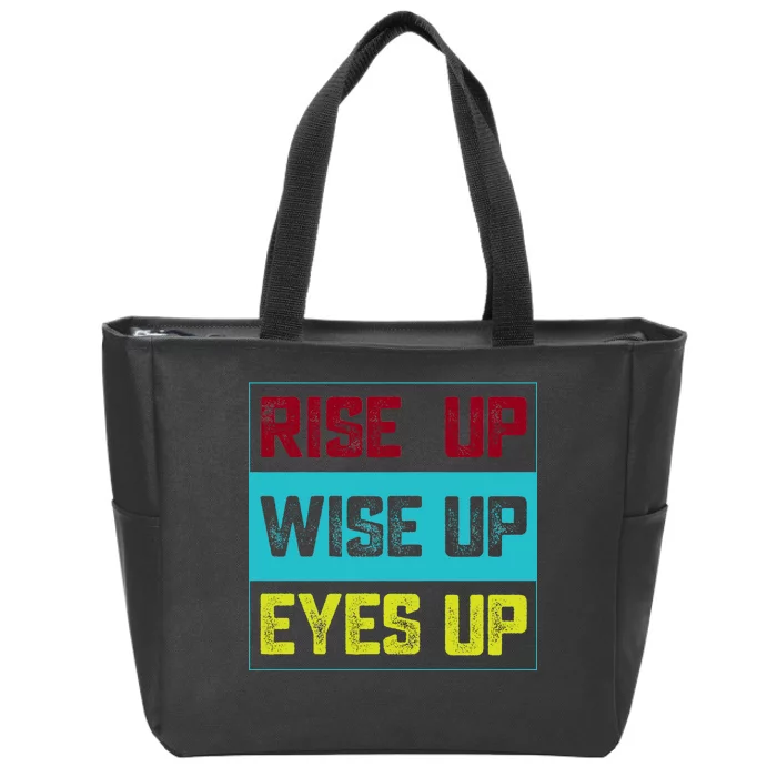 Rise Up Wise Up Eyes Up Zip Tote Bag