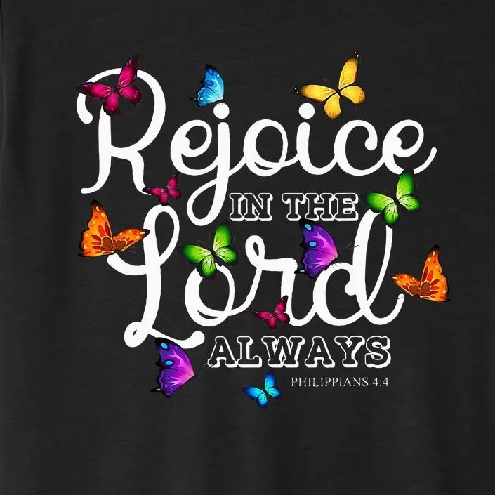 Rejoice In The Lord Always Philippians 44 Bible Verse ChromaSoft Performance T-Shirt