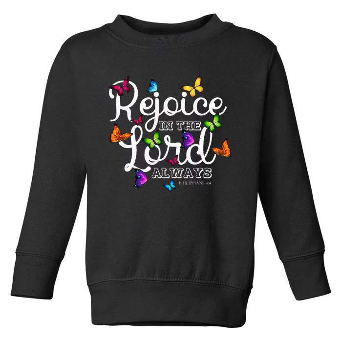 Rejoice In The Lord Always Philippians 44 Bible Verse Toddler Sweatshirt