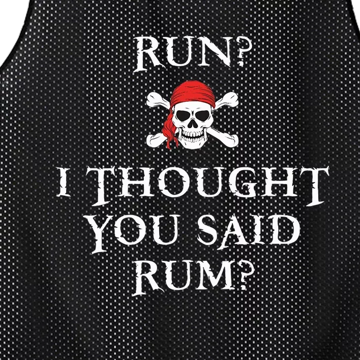 Run I Thought You Said Rum Funny Pirate Running Mesh Reversible Basketball Jersey Tank