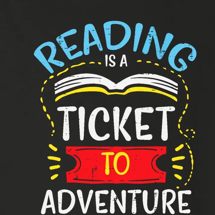 Reading Is Ticket To Adventure Book Lover Bookworm Librarian Toddler Long Sleeve Shirt